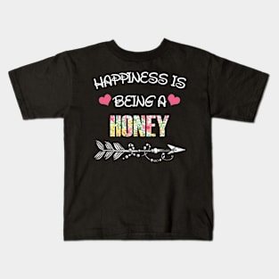 Happiness is being Honey floral gift Kids T-Shirt